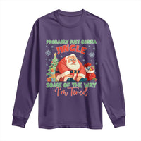 Probably Just Gonna Jingle Some Of The Way I'm Tired Long Sleeve Shirt Funny Christmas Santa - Wonder Print Shop