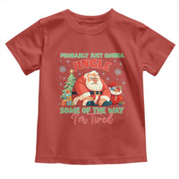 Probably Just Gonna Jingle Some Of The Way I'm Tired Toddler T Shirt Funny Christmas Santa - Wonder Print Shop