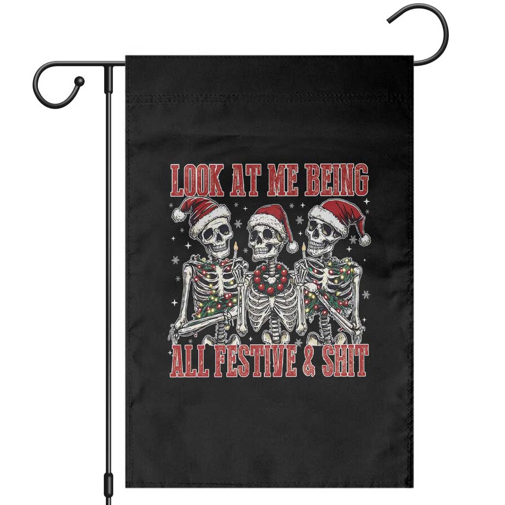 Look At Me Being All Festive And Shit Christmas Garden Flag Funny Holiday Xmas Skeleton - Wonder Print Shop