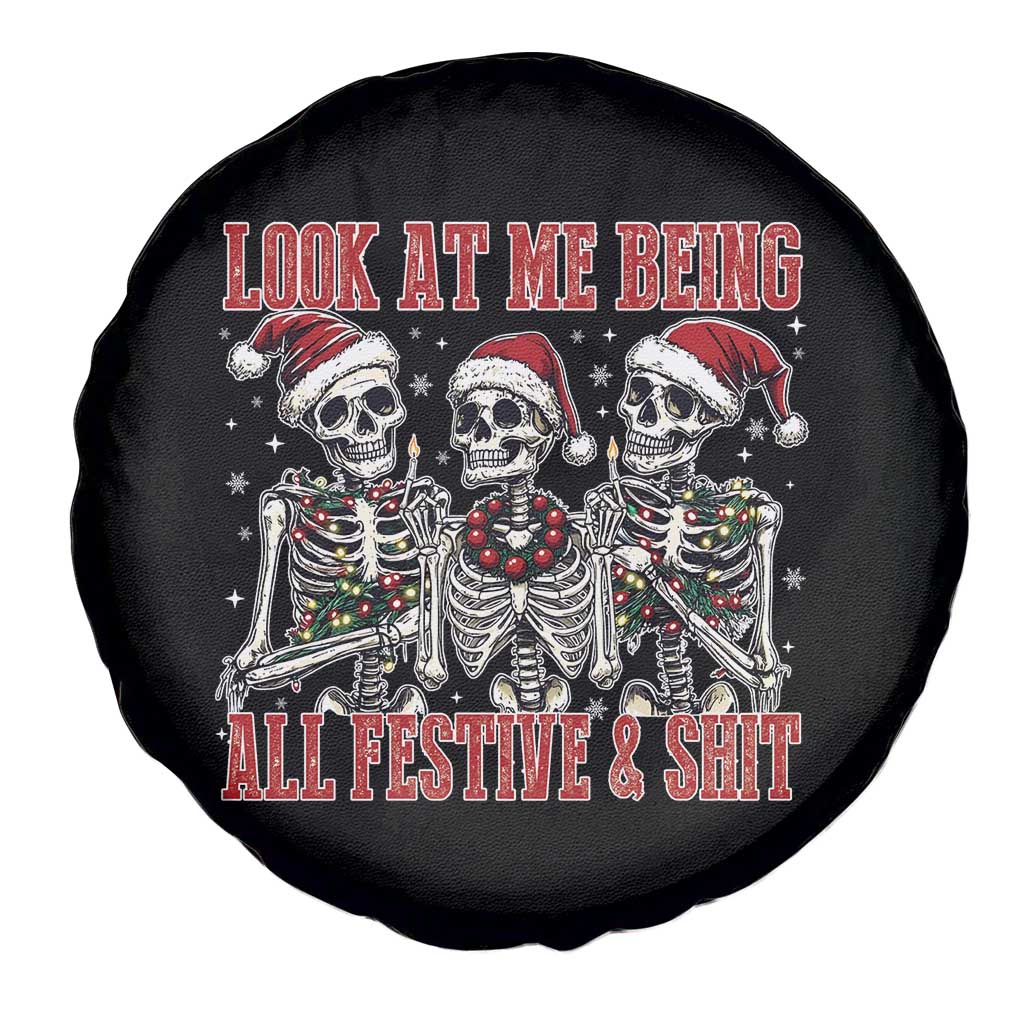 Look At Me Being All Festive And Shit Christmas Spare Tire Cover Funny Holiday Xmas Skeleton - Wonder Print Shop