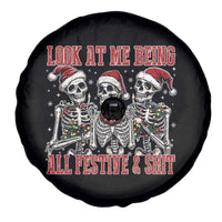 Look At Me Being All Festive And Shit Christmas Spare Tire Cover Funny Holiday Xmas Skeleton - Wonder Print Shop