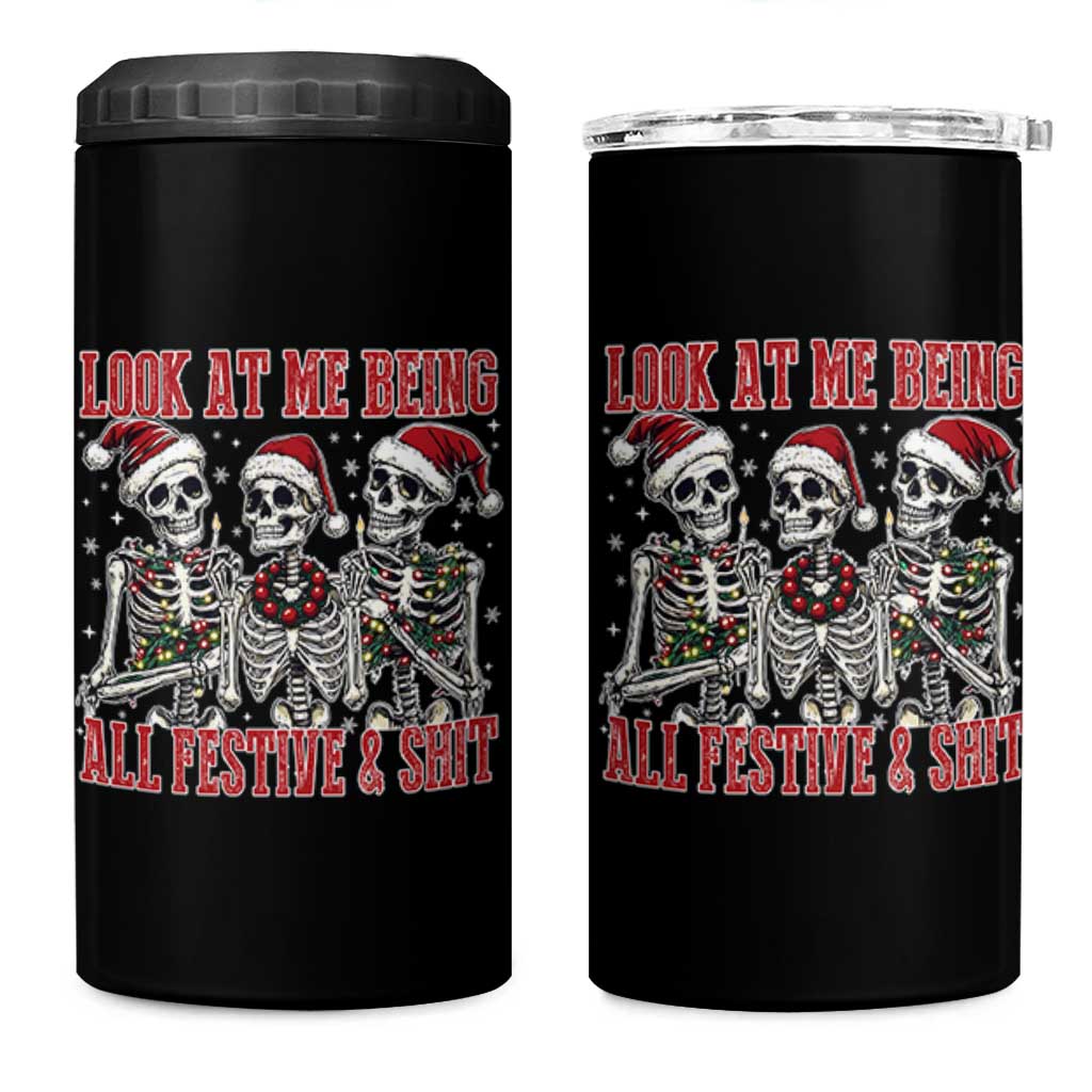 Look At Me Being All Festive And Shit Christmas 4 in 1 Can Cooler Tumbler Funny Holiday Xmas Skeleton - Wonder Print Shop
