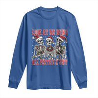 Look At Me Being All Festive And Shit Christmas Long Sleeve Shirt Funny Holiday Xmas Skeleton - Wonder Print Shop