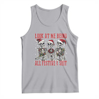 Look At Me Being All Festive And Shit Christmas Tank Top Funny Holiday Xmas Skeleton - Wonder Print Shop