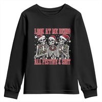 Look At Me Being All Festive And Shit Christmas Youth Sweatshirt Funny Holiday Xmas Skeleton - Wonder Print Shop