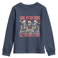 Look At Me Being All Festive And Shit Christmas Youth Sweatshirt Funny Holiday Xmas Skeleton - Wonder Print Shop