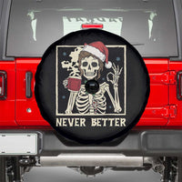 Funny Christmas Never Better Spare Tire Cover Messy Bun Skeleton Drinking Coffee - Wonder Print Shop