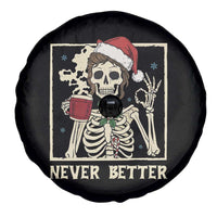 Funny Christmas Never Better Spare Tire Cover Messy Bun Skeleton Drinking Coffee - Wonder Print Shop