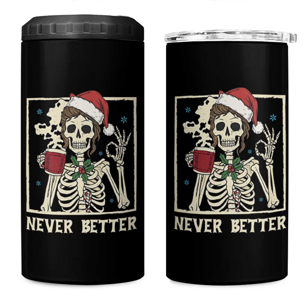 Funny Christmas Never Better 4 in 1 Can Cooler Tumbler Messy Bun Skeleton Drinking Coffee - Wonder Print Shop
