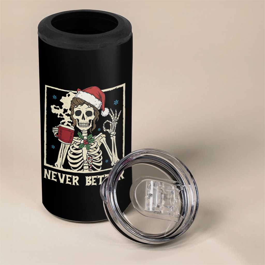 Funny Christmas Never Better 4 in 1 Can Cooler Tumbler Messy Bun Skeleton Drinking Coffee - Wonder Print Shop