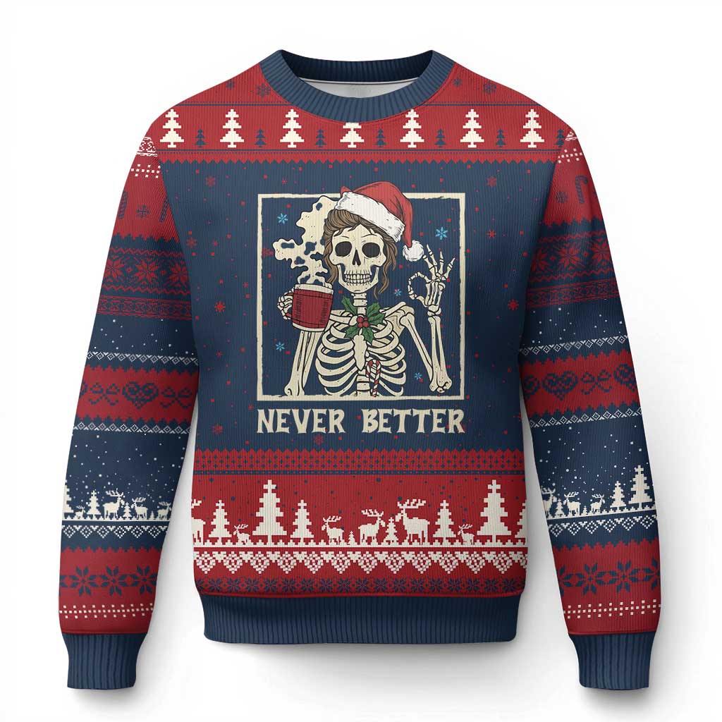 Funny Christmas Never Better Ugly Christmas Sweater Messy Bun Skeleton Drinking Coffee - Wonder Print Shop