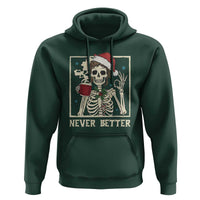 Funny Christmas Never Better Hoodie Messy Bun Skeleton Drinking Coffee - Wonder Print Shop