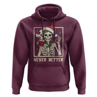 Funny Christmas Never Better Hoodie Messy Bun Skeleton Drinking Coffee - Wonder Print Shop