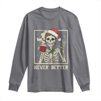 Funny Christmas Never Better Long Sleeve Shirt Messy Bun Skeleton Drinking Coffee - Wonder Print Shop
