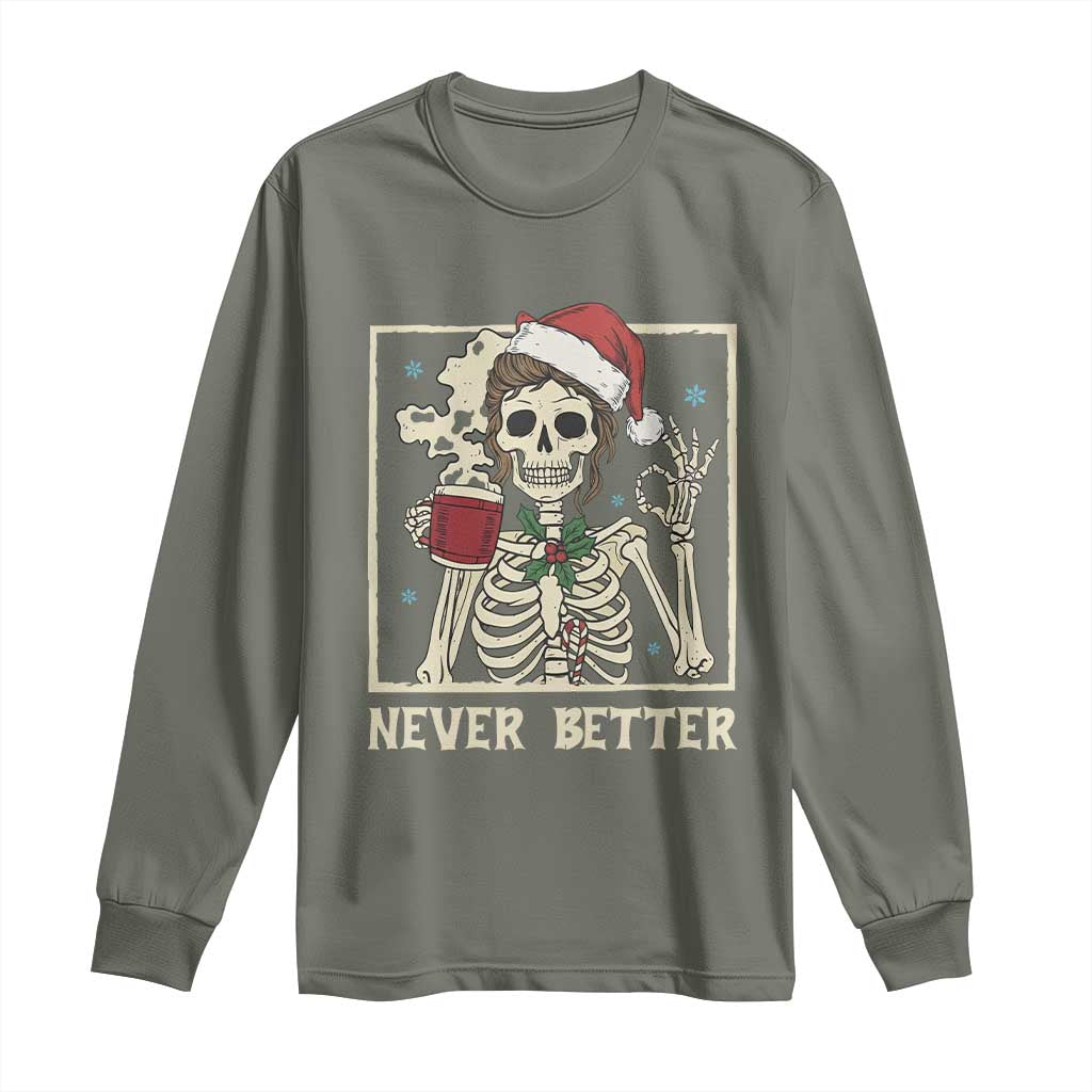 Funny Christmas Never Better Long Sleeve Shirt Messy Bun Skeleton Drinking Coffee - Wonder Print Shop