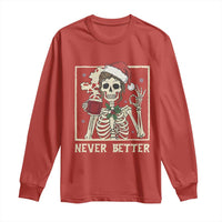 Funny Christmas Never Better Long Sleeve Shirt Messy Bun Skeleton Drinking Coffee - Wonder Print Shop