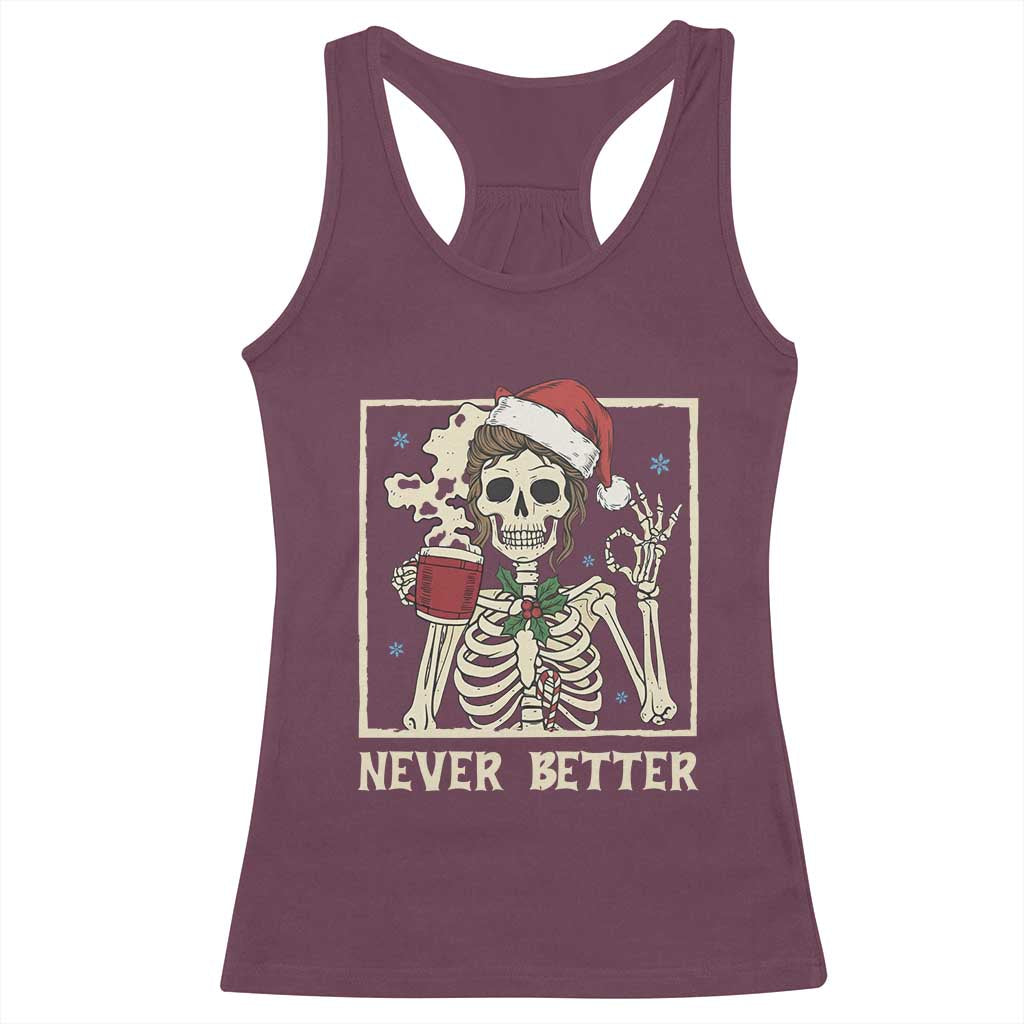 Funny Christmas Never Better Racerback Tank Top Messy Bun Skeleton Drinking Coffee - Wonder Print Shop