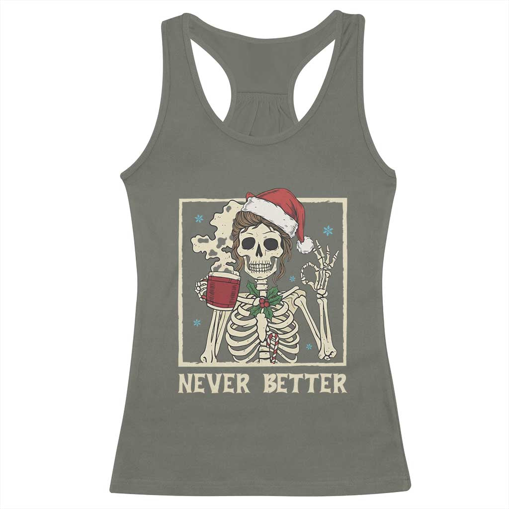 Funny Christmas Never Better Racerback Tank Top Messy Bun Skeleton Drinking Coffee - Wonder Print Shop