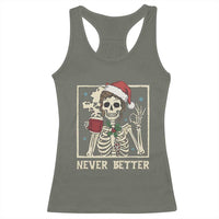 Funny Christmas Never Better Racerback Tank Top Messy Bun Skeleton Drinking Coffee - Wonder Print Shop