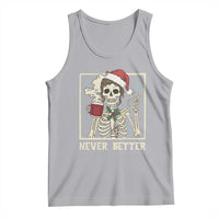 Funny Christmas Never Better Tank Top Messy Bun Skeleton Drinking Coffee - Wonder Print Shop