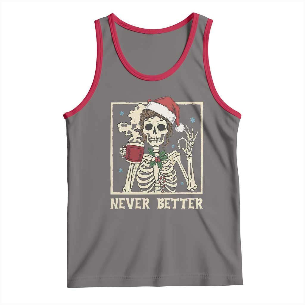 Funny Christmas Never Better Tank Top Messy Bun Skeleton Drinking Coffee - Wonder Print Shop