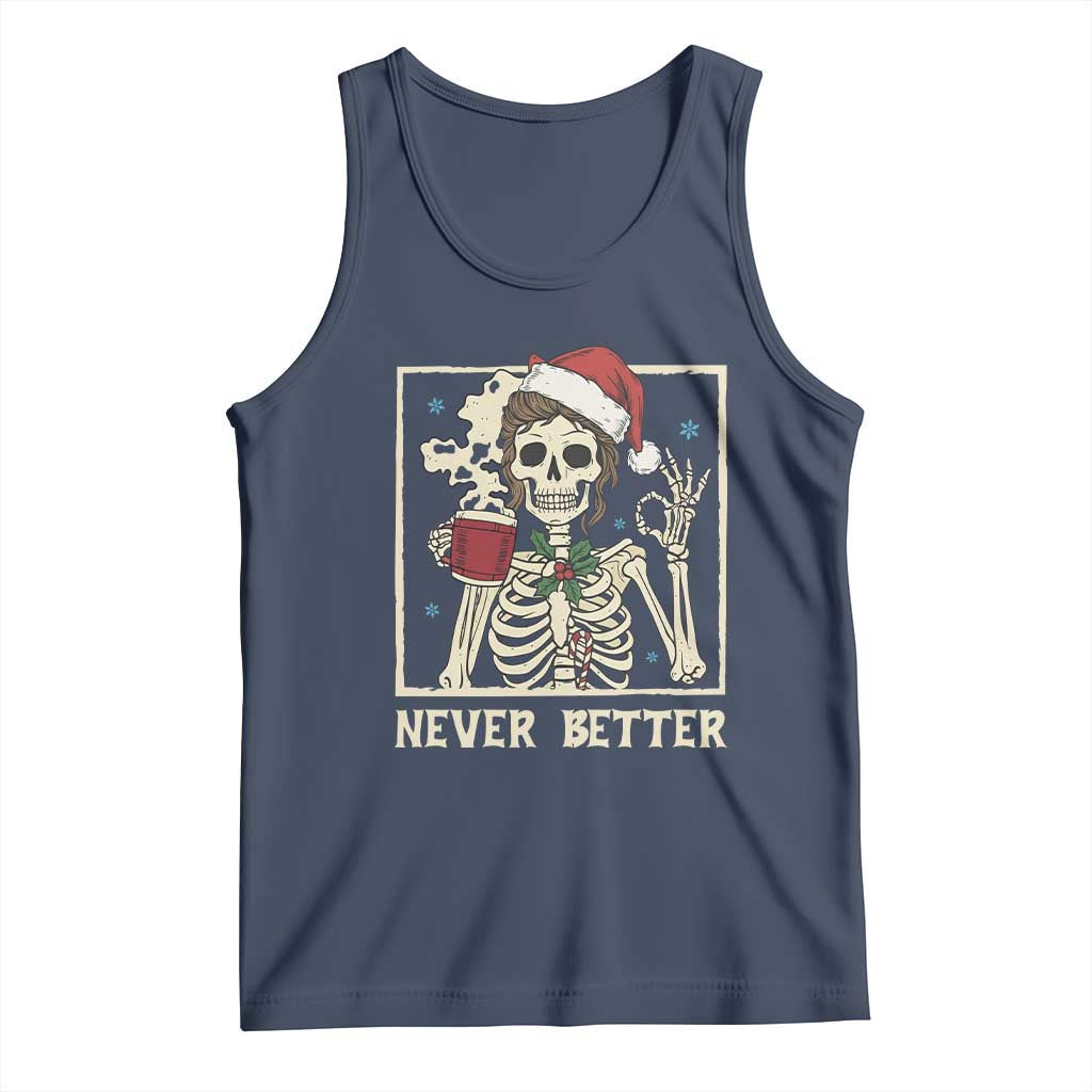 Funny Christmas Never Better Tank Top Messy Bun Skeleton Drinking Coffee - Wonder Print Shop