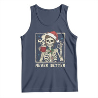 Funny Christmas Never Better Tank Top Messy Bun Skeleton Drinking Coffee - Wonder Print Shop