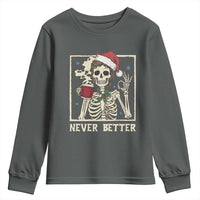 Funny Christmas Never Better Youth Sweatshirt Messy Bun Skeleton Drinking Coffee - Wonder Print Shop