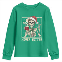 Funny Christmas Never Better Youth Sweatshirt Messy Bun Skeleton Drinking Coffee - Wonder Print Shop