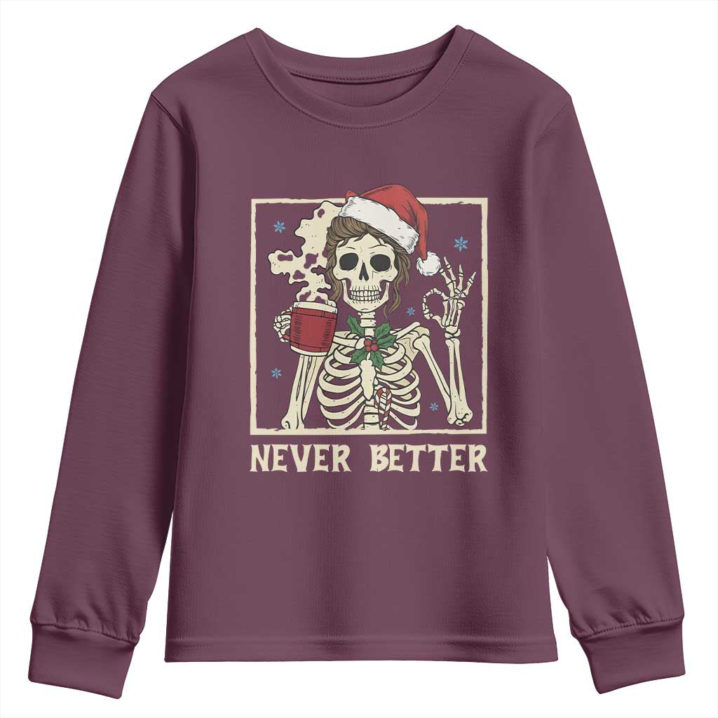 Funny Christmas Never Better Youth Sweatshirt Messy Bun Skeleton Drinking Coffee - Wonder Print Shop