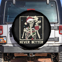 Funny Christmas Never Better Spare Tire Cover Skeleton Drinking Coffee - Wonder Print Shop