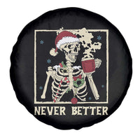 Funny Christmas Never Better Spare Tire Cover Skeleton Drinking Coffee - Wonder Print Shop