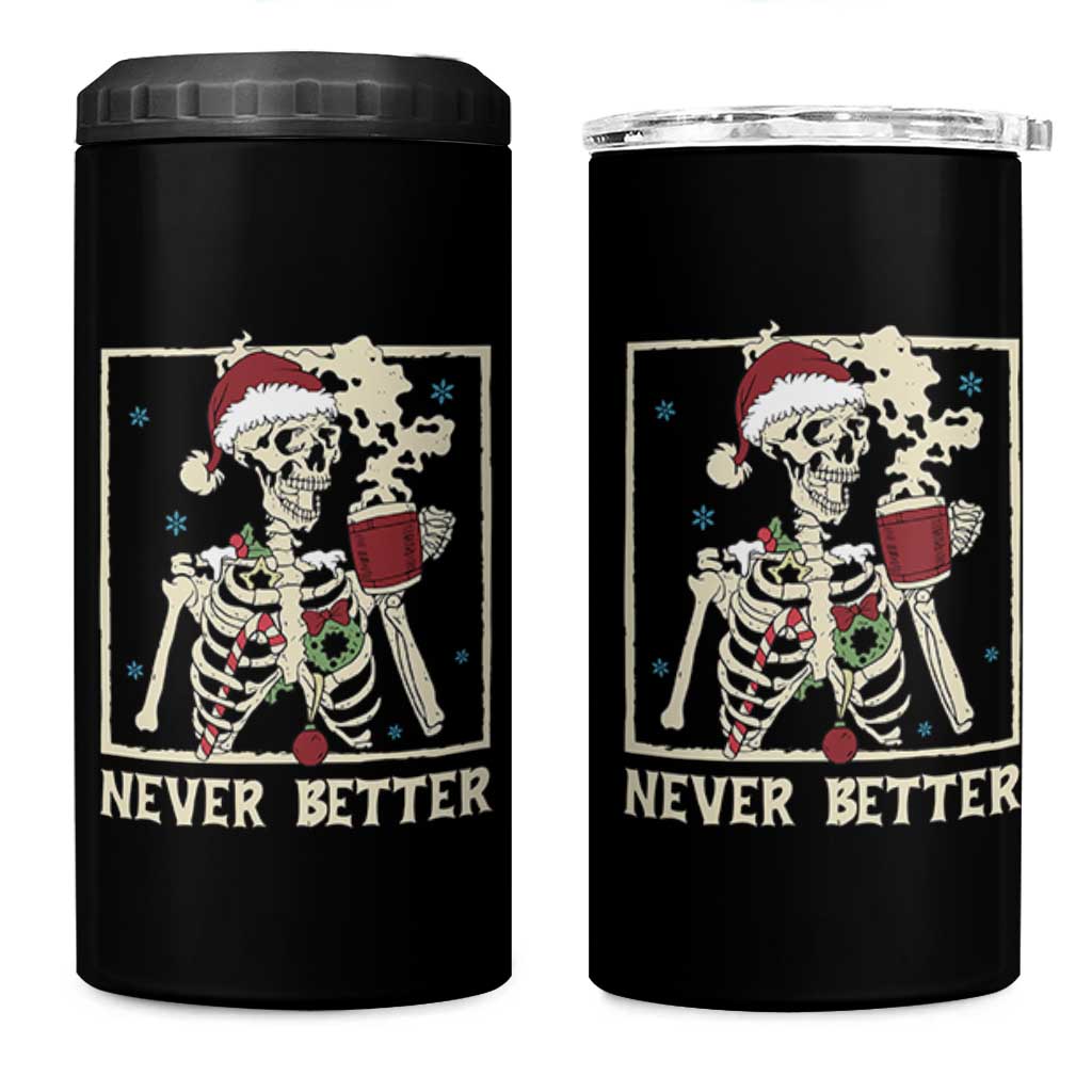 Funny Christmas Never Better 4 in 1 Can Cooler Tumbler Skeleton Drinking Coffee - Wonder Print Shop