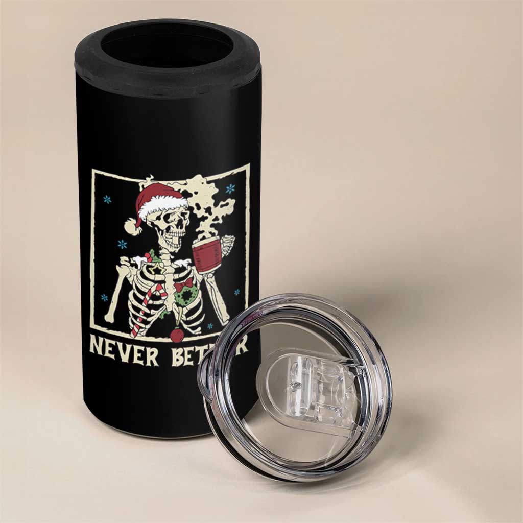 Funny Christmas Never Better 4 in 1 Can Cooler Tumbler Skeleton Drinking Coffee - Wonder Print Shop