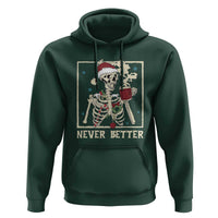 Funny Christmas Never Better Hoodie Skeleton Drinking Coffee - Wonder Print Shop