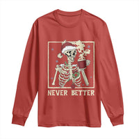 Funny Christmas Never Better Long Sleeve Shirt Skeleton Drinking Coffee - Wonder Print Shop