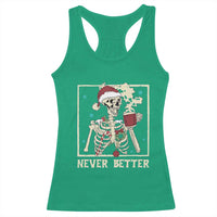 Funny Christmas Never Better Racerback Tank Top Skeleton Drinking Coffee - Wonder Print Shop