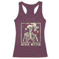 Funny Christmas Never Better Racerback Tank Top Skeleton Drinking Coffee - Wonder Print Shop