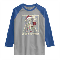Funny Christmas Never Better Raglan Shirt Skeleton Drinking Coffee - Wonder Print Shop