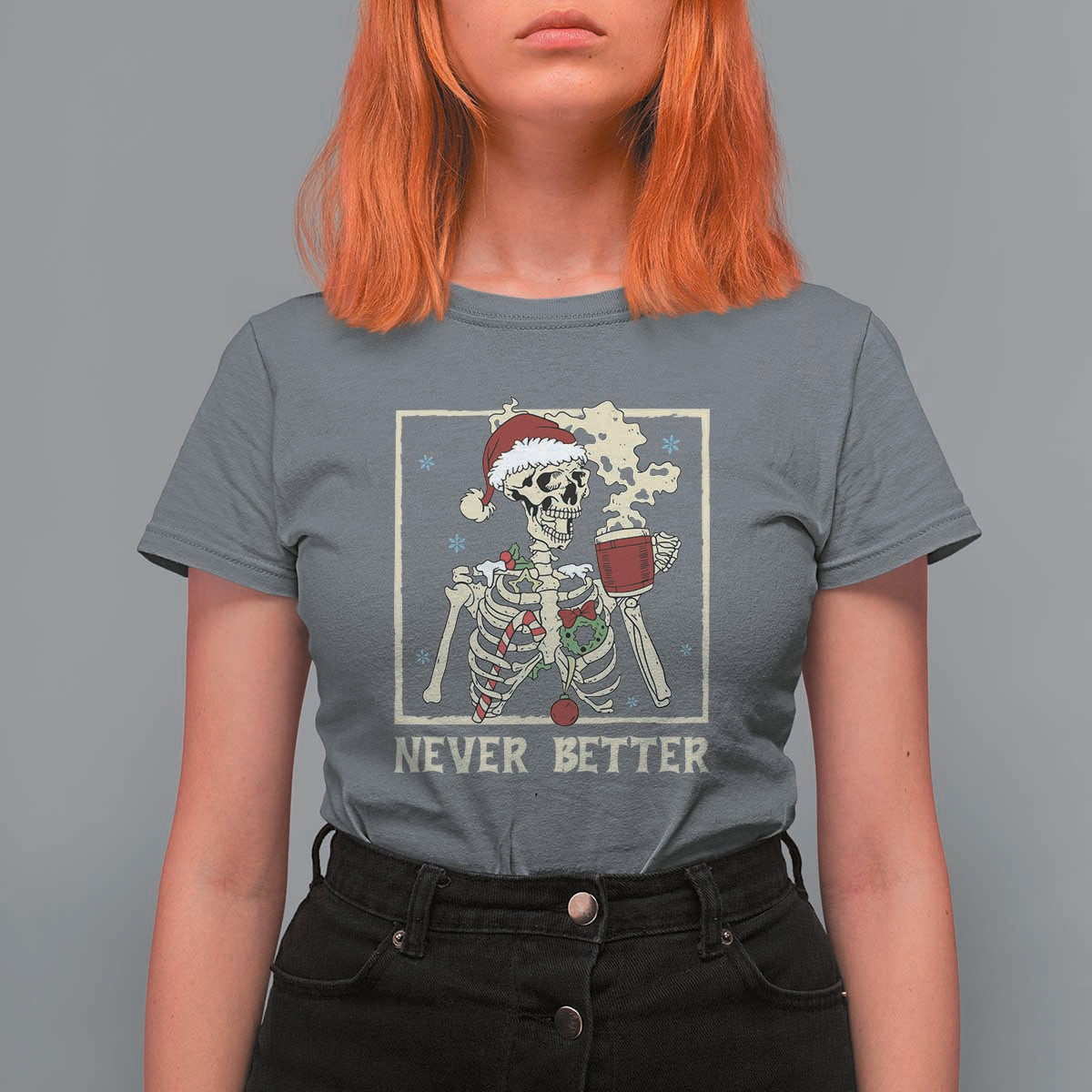 Funny Christmas Never Better T Shirt For Women Skeleton Drinking Coffee - Wonder Print Shop