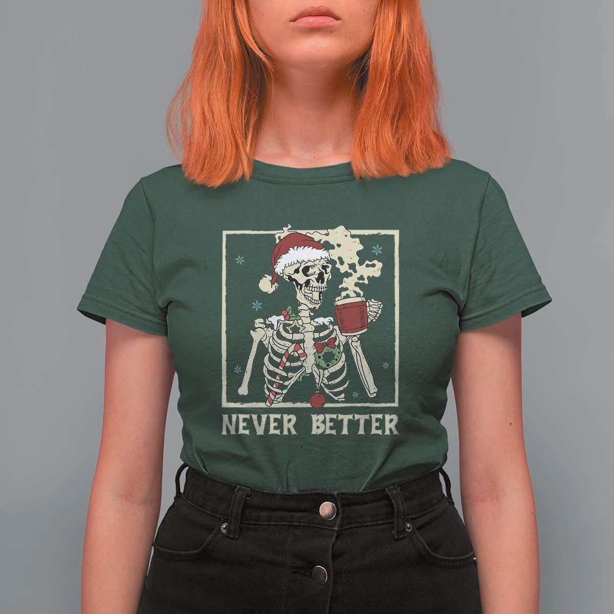 Funny Christmas Never Better T Shirt For Women Skeleton Drinking Coffee - Wonder Print Shop