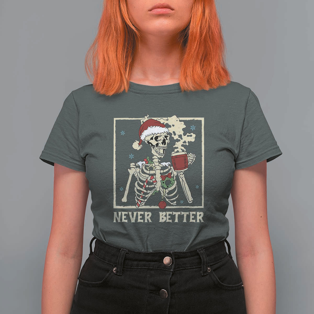 Funny Christmas Never Better T Shirt For Women Skeleton Drinking Coffee - Wonder Print Shop