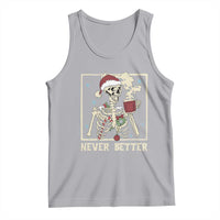 Funny Christmas Never Better Tank Top Skeleton Drinking Coffee - Wonder Print Shop