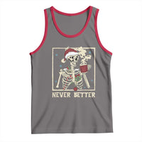 Funny Christmas Never Better Tank Top Skeleton Drinking Coffee - Wonder Print Shop