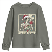 Funny Christmas Never Better Youth Sweatshirt Skeleton Drinking Coffee - Wonder Print Shop