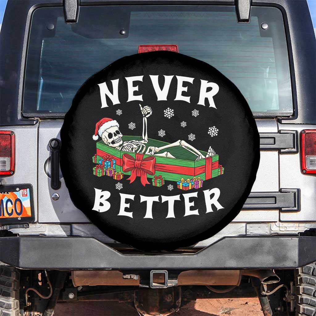 Funny Halloween Christmas Never Better Spare Tire Cover Xmas Skeleton Coffin - Wonder Print Shop