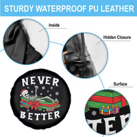 Funny Halloween Christmas Never Better Spare Tire Cover Xmas Skeleton Coffin - Wonder Print Shop