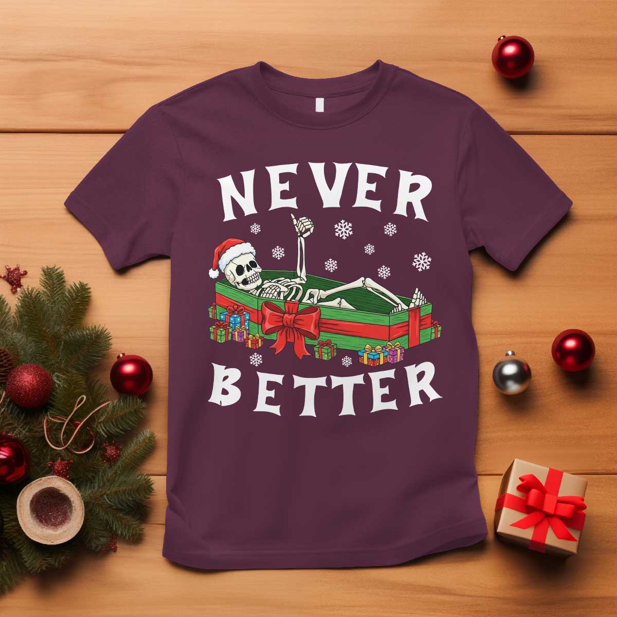 Funny Halloween Christmas Never Better T Shirt Xmas Skeleton Coffin - Wonder Print Shop