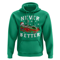 Funny Halloween Christmas Never Better Hoodie Xmas Skeleton Coffin - Wonder Print Shop
