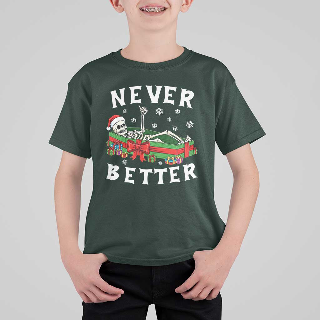 Funny Halloween Christmas Never Better T Shirt For Kid Xmas Skeleton Coffin - Wonder Print Shop